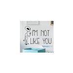 Sticker alien i m not like you