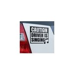 Sticker voiture attention le conducteur chante