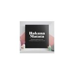 Tableau avec la signification de hakuna matata Tableau avec la signification de hakuna matata