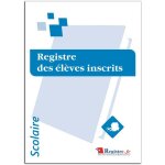 Signaletique. biz france - registre obligatoire des eleves inscrits (rsra069) - 32 pages + 4 de couv