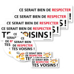 Lot de 8 autocollants dissuasifs . ce serait bien de respecter tes voisins 8 stickers  coller en cas ...