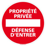 Signaletique. biz france - panneau proprit prive dfense d'entrer - plastique pvc 1 mm - diamtre ...