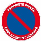 Signaletique. biz france - panneau propri�t� priv�e - emplacement r�serv� - plastique pvc 1 mm - diam�tre ...