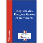 Signaletique. biz france - registre de s�curit� ? dangers graves et imminents ? a4 ? 40 pages ? droit ...