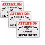 Pack 3 panneaux extrieurs 'attention chiens en libert ne pas entrer' - pvc rsistant (format a5)