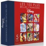 Les 100 plus belles chansons disney Les 100 plus belles chansons disney