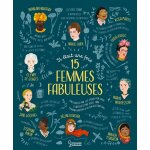 Il était une fois 15 femmes fabuleuses (cartonné) Il était une fois 15 femmes fabuleuses (cartonné)