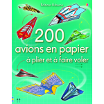 200 avions en papier � plier et � faire voler (jeunesse)