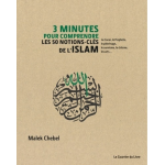3 minutes pour comprendre les 50 notions - cl�s de l'islam (reli�)