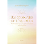 Les 35 signes de l'au - del - apprenez  les accueillir,  les comprendre et  les solliciter (broch) ...