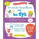 50 activits bienveillantes pour les dys (broch)