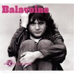 Les 50 plus belles chansons : daniel balavoine Les 50 plus belles chansons : daniel balavoine