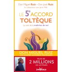 Le 5e accord toltque - la voie de la maitrise de soi (poche)