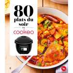 80 plats du soir au cookeo (broché) 80 plats du soir au cookeo (broché)