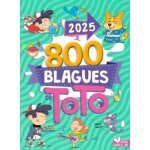800 blagues de toto 2025 (broch)
