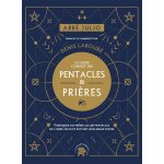 Abb julio : le guide complet des pentacles & prires - fabriquer soi - mme les 46 pentacles de l abb ...