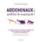 Abdominaux : arrtez le massacre ! (broch)