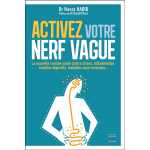 Activez votre nerf vague - contre le stress, l'inflammation, les troubles dige (broch�)
