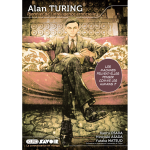 Alan turing - pionnier de l'intelligence artificielle (manga)