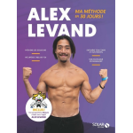 Alex levand ma m�thode en 30 jours ! (broch�)