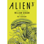 Alien 3 - le sc�nario de william gibson (grand format)