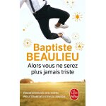 Alors vous ne serez plus jamais triste (poche)