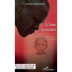 L'me corche - mmoires d'un congolais rfugi en france (grand format)