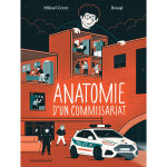 Anatomie d'un commissariat - un journaliste au plus prs de la police  roubaix (bd)