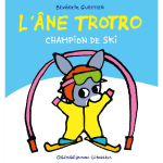 L'�ne trotro champion de ski (jeunesse)