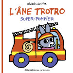L'�ne trotro super - pompier (cartonn�)