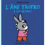 L'ne trotro a un secret (jeunesse)