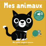Mes animaux - des sons à écouter, des images à regarder (jeunesse) Mes animaux - des sons à écouter, des images à regarder (jeunesse)