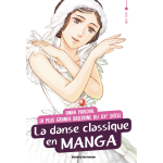 Anna pavlova, la danse classique en manga (manga)