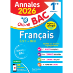 Annales objectif bac 2026 - fran�ais 1re g�n�rale - sujets et corrig�s (broch�)