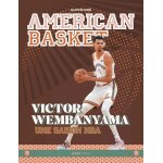 American basket - victor wembanyama une saison nba (broché) American basket - victor wembanyama une saison nba (broché)