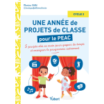 Une ann�e de projets de classe pour le peac (parcours d'�ducation artistique et culturelle) - cycle 2 ...