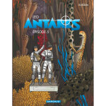 Antar�s - tome 5 - �pisode 5 (bd)