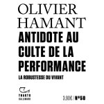 Antidote au culte de la performance - la robustesse du vivant (broch)