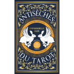 Antis�ches du tarot - nouvelle �dition - avec 5 fiches in�dites ! (coffret)