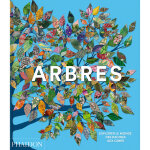 Arbres - explorer le monde, des racines aux cimes (reli)