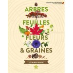 Arbres, feuilles, fleurs et graines - une encyclopédie visuelle du monde végétal (cartonné) Arbres, feuilles, fleurs et graines - une encyclopédie visuelle du monde végétal (cartonné)