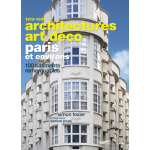 Architectures art d�co paris et environs - 100 b�timents remarquables (broch�)