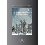 L'argent colloidal une force majeure (broch�)