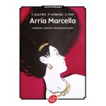 Arria marcella - le pied de momie - la vénus d'ille - petite discussion avec une momie (poche) Arria marcella - le pied de momie - la vénus d'ille - petite discussion avec une momie (poche)