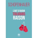 L'art d'avoir toujours raison (broch)
