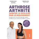 Arthrose, arthrite, vaincre la douleur par le mouvement (broch�)