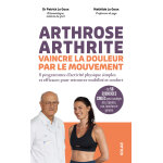 Arthrose, arthrite, vaincre la douleur par le mouvement (broch�)