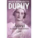 Astrid, la reine bien - aim�e (grand format)
