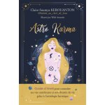 Astro karma - guide d'veil pour connatre ses vies antrieures et son chemin de vie grce  l'astrologie ...