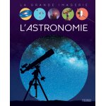L'astronomie (jeunesse) L'astronomie (jeunesse)